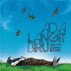 Various - Ada Langit Biru - Karya Cipta Sidney Mohede mp3
