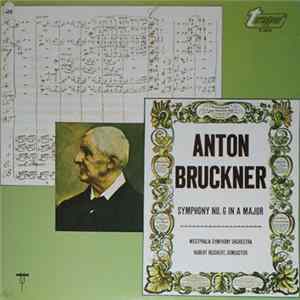 Anton Bruckner - Westphalia Symphony Orchestra Conductor Hubert Reichert - Symphony No. 6 In A Major mp3