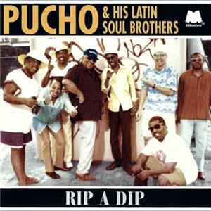 Pucho & His Latin Soul Brothers - Rip A Dip mp3