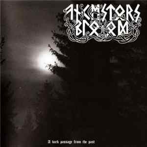 Ancestors Blood - A Dark Passage From The Past mp3