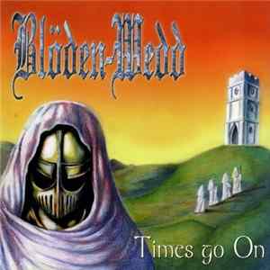Bloden-Wedd - Times Go On mp3