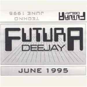 DJ Futura - Juni 1995 (Techno) mp3