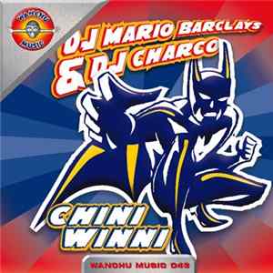 DJ Mario Barclays & DJ Charco - Chini Winni mp3