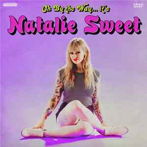 Natalie Grace Sweet - Oh By the Way... it's mp3
