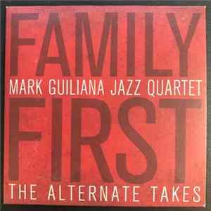 Mark Guiliana Jazz Quartet - Family First The Alternate Takes mp3
