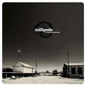 Millipede - All My Best Intentions mp3