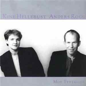 Kine Hellebust & Anders Rogg - Mot Yttersida mp3