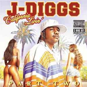 J-Diggs - California Livin' Part Two mp3