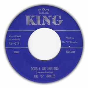 The "5" Royales - Double Or Nothing / Tell The Truth mp3