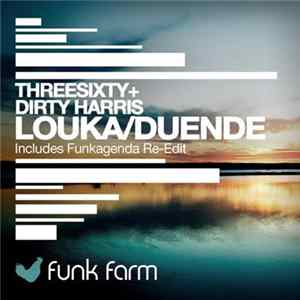 Threesixty + Dirty Harris - Louka / Duende mp3