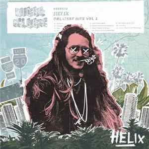 Helix - Greatest Hits Vol.1 mp3
