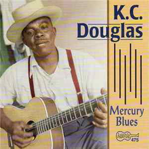 K.C. Douglas - Mercury Blues mp3