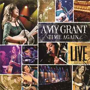Amy Grant - Time Again… Live mp3