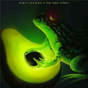 Electrocado - The Hass Effect mp3