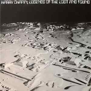 Harry Chapin - Legends Of The Lost And Found mp3