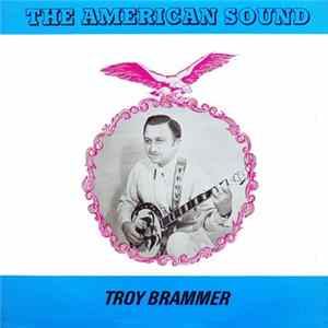Troy Brammer - The American Sound mp3