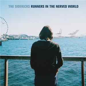 The Sidekicks - Runners In The Nerved World mp3