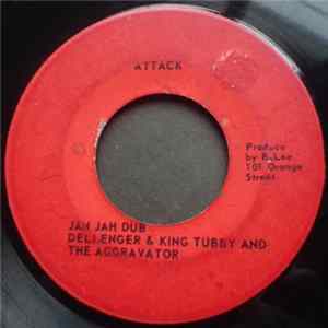Dellenger & King Tubby And The Aggravator / Delroy Wilson - Jah Jah Dub / Don't Look Back mp3