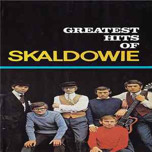 Skaldowie - Greatest Hits Of Skaldowie mp3