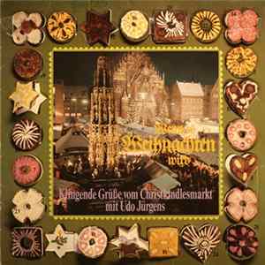 Udo Jürgens - Wenn Es Weihnachten Wird - Klingende Grüße Vom Christkindlesmarkt mp3
