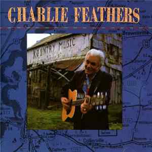 Charlie Feathers - Charlie Feathers mp3