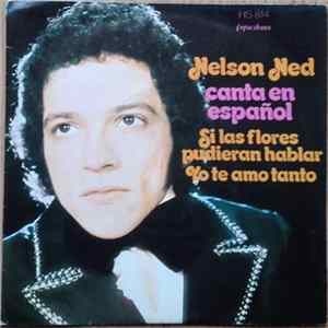 Nelson Ned - Canta En Español: Si Las Flores Pudieran Hablar / Yo Te Amo mp3