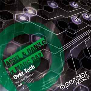 Ariel & Danilo X Marc BAZ - Over Tech mp3