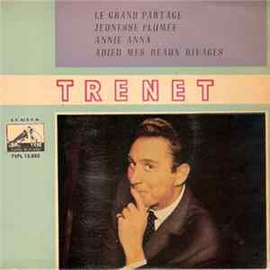 Charles Trenet - Le Grand Partage / Jeunesse Plumee / Annie Anna / Adieu Mes Beaux Rivages mp3