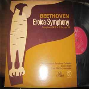 Beethoven - The Sudwestfunk Symphony Orchestra, Baden-Baden, Paul Kletzki - Eroica Symphony / Symphony No. 3 In E Flat, Op.55 mp3