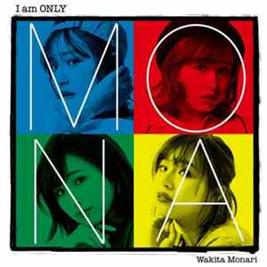 Wakita Monari - I Am Only mp3
