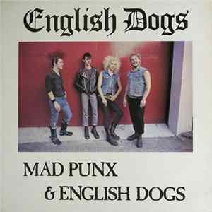 English Dogs - Mad Punx & English Dogs mp3