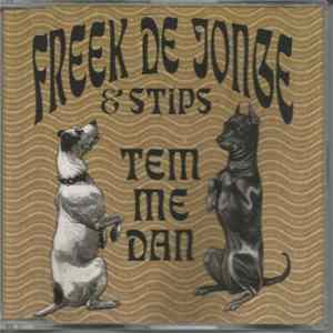 Freek de Jonge & Stips - Tem Me Dan mp3