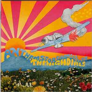 The High Dials - Anthems For Doomed Youth mp3
