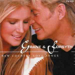 Grant & Forsyth - New Country Love Songs mp3