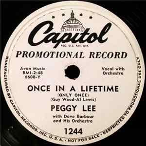 Peggy Lee With Dave Barbour And His Orchestra - Once In A Lifetime / Life Is So Peculiar mp3