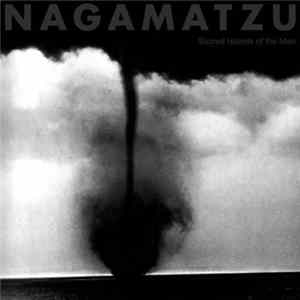 Nagamatzu - Sacred Islands Of The Mad mp3