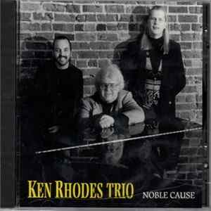 Ken Rhodes Trio - Noble Cause mp3
