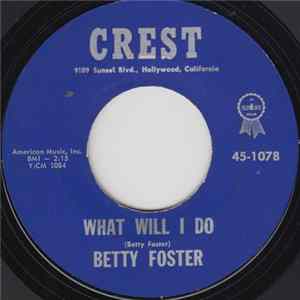 Betty Foster - What Will I Do mp3