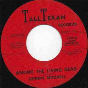 Johnny Mitchell - Among The Living Dead mp3