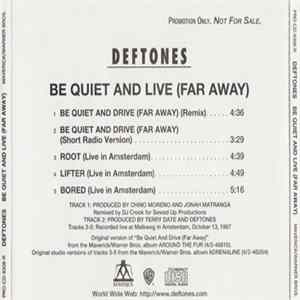 Deftones - Be Quiet And Live (Far Away) mp3