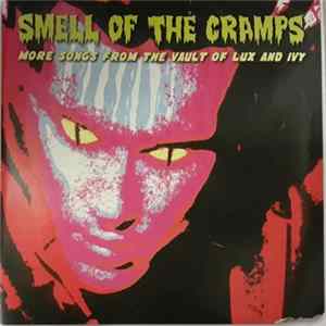 Various - Smell Of The Cramps More Songs From The Vault Of Lux And Ivy mp3