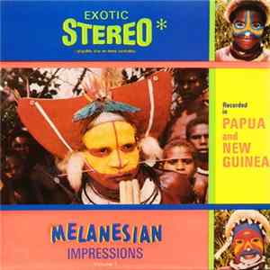 Various - Melanesian Impressions Volume 1 mp3