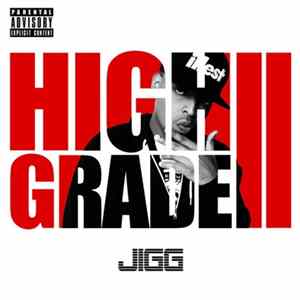 Jigg - High Grade 2 mp3