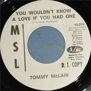 Tommy McLain - You Wouldn't Know A Love If You Had One mp3