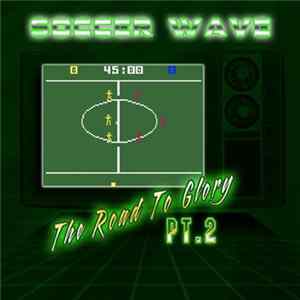 Various - Soccer Wave - The Road To Glory Pt​.​2 mp3