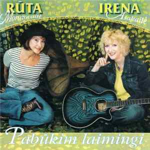 Rūta Morozovaitė Ir Irena Ašakaitė - Pabūkim Laimingi mp3
