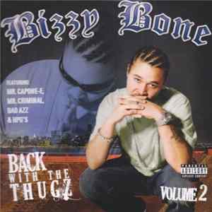 Bizzy Bone - Back With The Thugz Volume 2 mp3