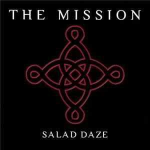 The Mission - Salad Daze mp3