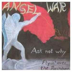 Angel War - Ask Not Why mp3