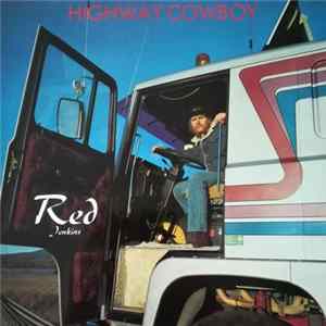 Red Jenkins - Highway Cowboy mp3